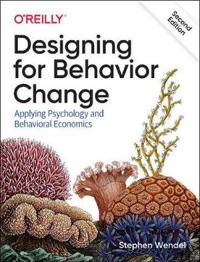 Designing For Behavior Change Av Stephen Wendel