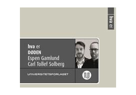 Hva Er Døden Av Espen Gamlund, Carl Tollef Solberg