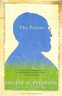The Pastor Av Eugene H Peterson The Pastor Av Eugene H Peterson