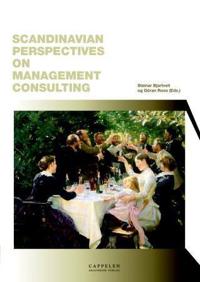 Scandinavian Perspectives On Management Consulting
