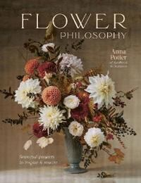Flower Philosophy Av Anna Potter