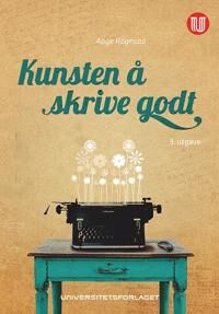 Kunsten Å Skrive Godt Av Aage Rognsaa Kunsten Å Skrive Godt Av Aage Rognsaa