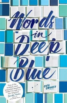 Words In Deep Blue Av Cath Crowley