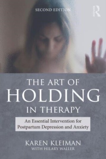 The Art of Holding in Therapy The Art of Holding in Therapy