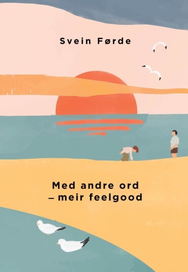 Med andre ord ¿ meir feelgood