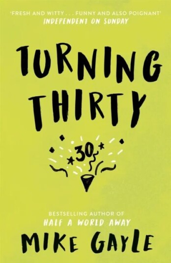 Turning Thirty Av Mike Gayle Turning Thirty Av Mike Gayle