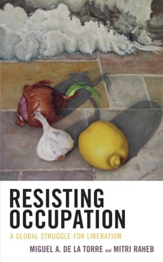 Resisting Occupation  A Global Struggle for Liberation