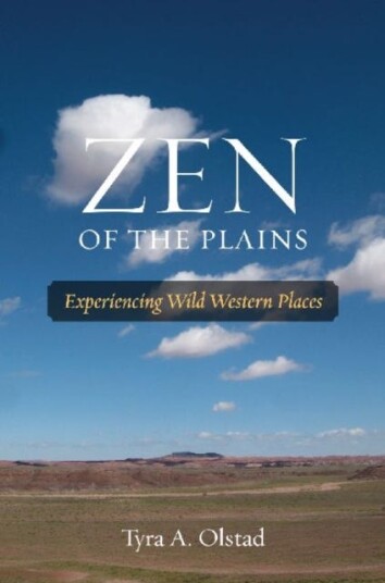 Zen Of The Plains Av Tyra A. Olstad