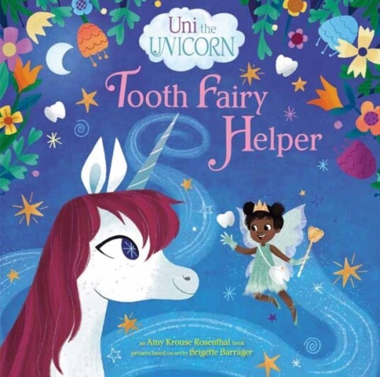 Uni The Unicorn: Tooth Fairy Helper Av Amy Krouse Rosenthal