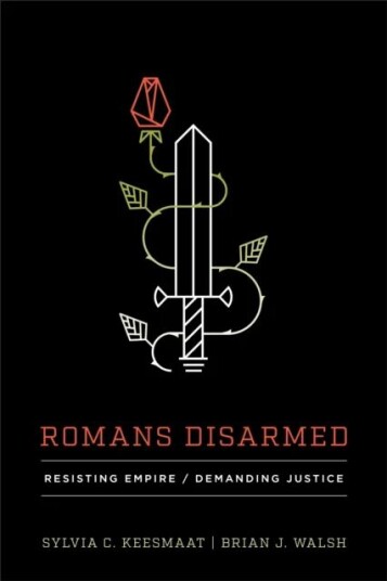 Romans Disarmed Av Sylvia C. Keesmaat, Brian J. Walsh