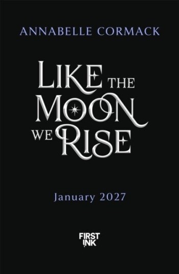 Like the Moon We Rise Like the Moon We Rise