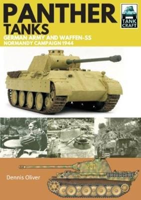 Panther Tanks Germany Army and Waffen SS, Normandy Campaign 1944 Panther Tanks Germany Army and Waffen SS, Normandy Campaign 1944