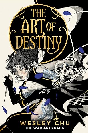 The Art Of Destiny Av Wesley Chu