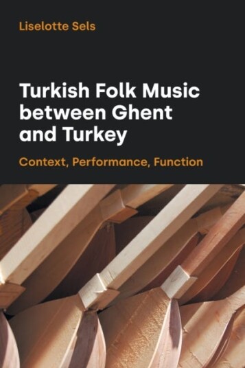Turkish Folk Music Between Ghent And Turkey Av Liselotte Sels