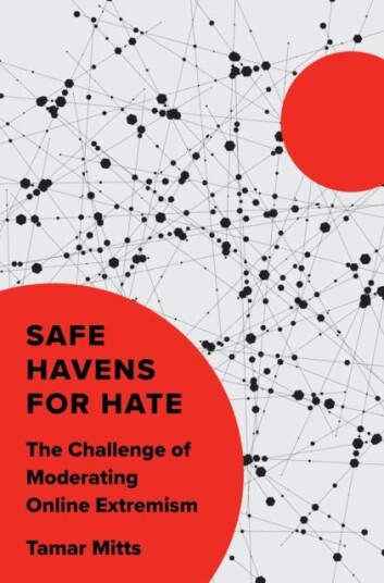 Safe Havens for Hate  The Challenge of Moderating Online Extremism