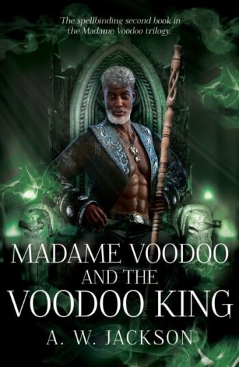 Madame Voodoo and the Voodoo King Madame Voodoo and the Voodoo King
