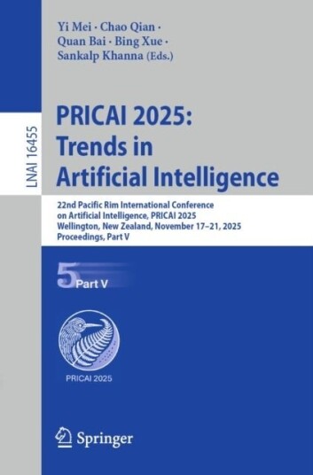 PRICAI 2025: Trends in Artificial Intelligence PRICAI 2025: Trends in Artificial Intelligence