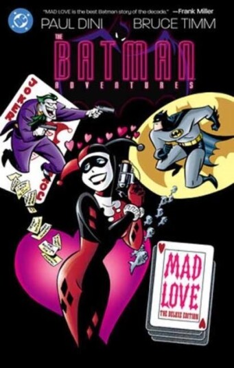 Batman Adventures: Mad Love Deluxe Edition New Edition Batman Adventures: Mad Love Deluxe Edition New Edition