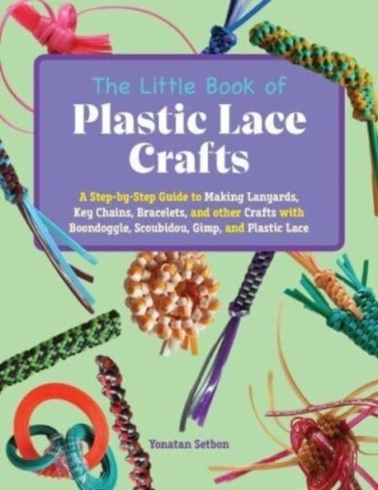 The Little Book Of Plastic Lace Crafts The Little Book Of Plastic Lace Crafts