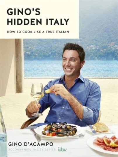 Gino'S Hidden Italy Av Gino D'Acampo Gino'S Hidden Italy Av Gino D'Acampo
