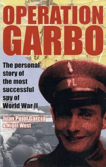 Operation Garbo Av Juan Garcia Pujol