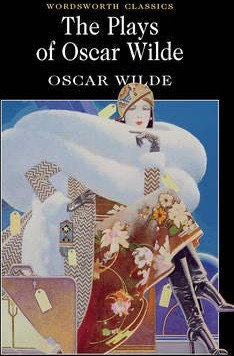 The Plays of Oscar Wilde The Plays of Oscar Wilde