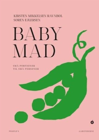 Babymad | Kirsten Mikkelsen Ravnbøl &Amp Søren Ejlersen | Språk: Dansk