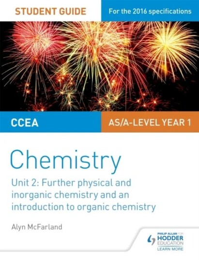 Ccea As Unit 2 Chemistry Student Guide: Further Physical And Inorganic Chemistry And An Introduction Av Alyn G. Mcfarland