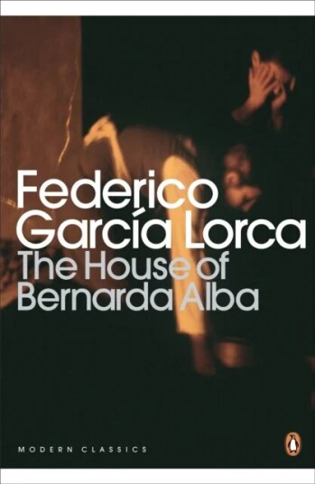 The House Of Bernarda Alba And Other Plays Av Federico Garcia Lorca The House Of Bernarda Alba And Other Plays Av Federico Garcia Lorca