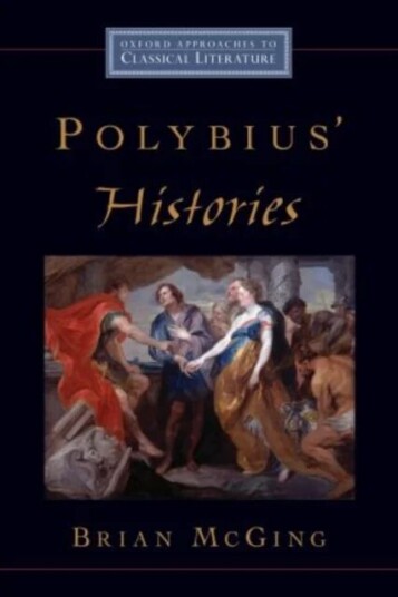 Polybius' Histories Av Brian C. (Regius Professor Of Greek Regius Professor Of Greek Trinity College Dublin) Mcging