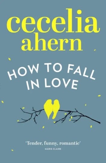 How To Fall In Love Av Cecelia Ahern
