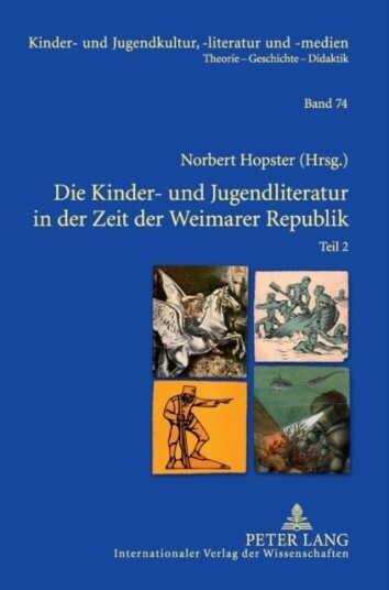 Die Kinder Und Jugendliteratur in Der Zeit Der Weimarer Republik