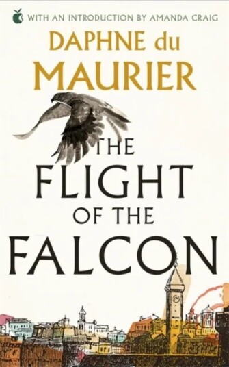 The Flight Of The Falcon Av Daphne Du Maurier The Flight Of The Falcon Av Daphne Du Maurier