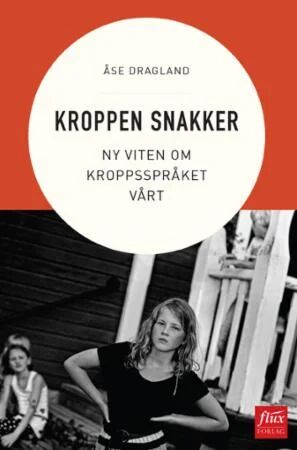 Kroppen Snakker Av Åse Dragland