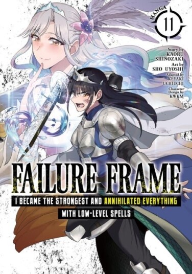 Failure Frame: I Became the Strongest and Annihilated Everything With Low Level Spells Manga Vol. 11