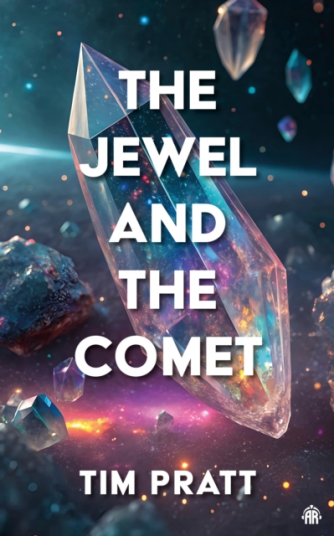 The Jewel and the Comet The Jewel and the Comet