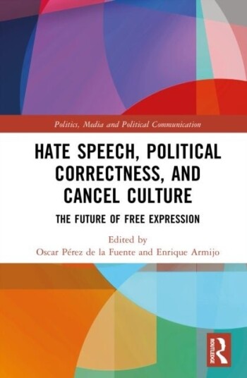 Hate Speech Political Correctness and Cancel Culture