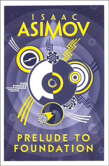 Prelude To Foundation Av Isaac Asimov