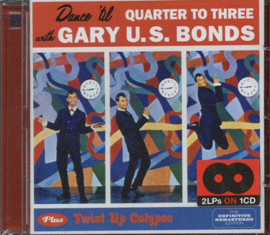 Gary U.s Bonds Dance 'til Quarter To Three / Twist Up Calypso CD Gary U.s Bonds Dance 'til Quarter To Three / Twist Up Calypso CD