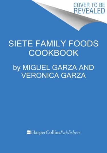 The Siete Table Nourishing MexicanAmerican Recipes from Our Kitchen