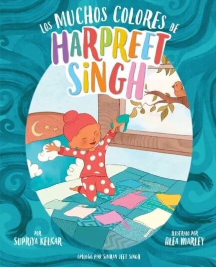 Los Muchos Colores De Harpreet Singh (Spanish Edition) Av Supriya Kelkar