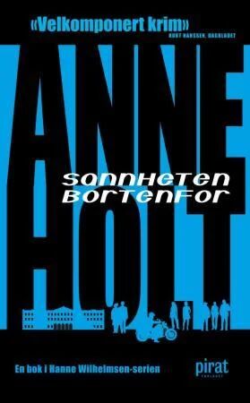 Sannheten Bortenfor Av Anne Holt