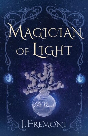 Magician Of Light Av J Fremont