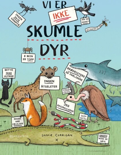 Vi Er Ikke Skumle Dyr Av Sophie Corrigan Vi Er Ikke Skumle Dyr Av Sophie Corrigan