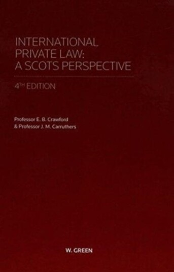 International Private Law - A Scots Perspective Av Dr E.B. Crawford, Dr J.M. Carruthers