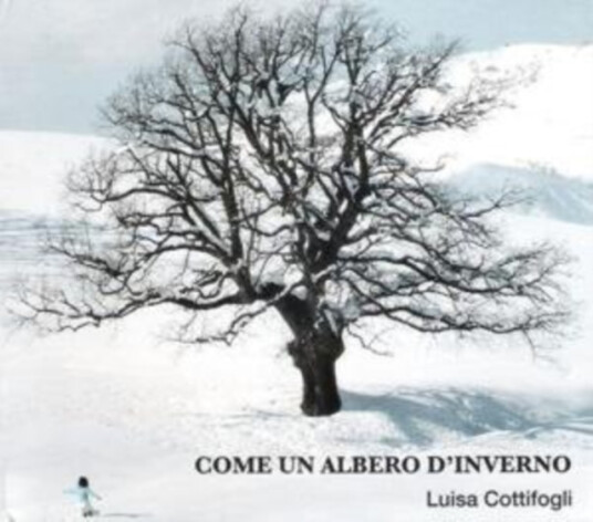 Luisa Cottifogli Come Un Albero D'inverno CD Luisa Cottifogli Come Un Albero D'inverno CD