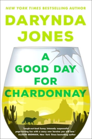 A Good Day For Chardonnay Av Darynda Jones
