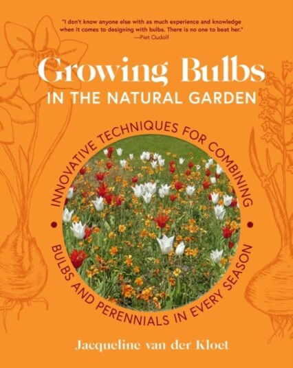Growing Bulbs In The Natural Garden Av Jacqueline Van Der Kloet