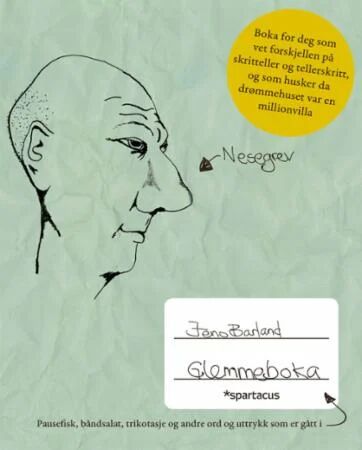 Glemmeboka Av Jens Barland Glemmeboka Av Jens Barland