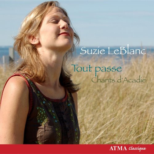 Suzie Leblanc Betsy Macmillan Chris Norman David Greenberg David McGuinness Shawn Mativetsky Sylvain Bergeron Traditional Tout Passe: Chants D'acadie CD